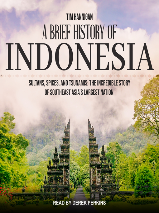 Title details for A Brief History of Indonesia by Tim Hannigan - Available